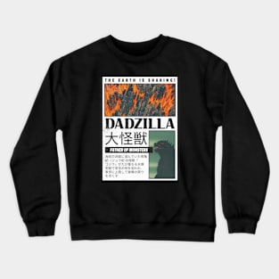 Dadzilla - Father Of Monsters Crewneck Sweatshirt